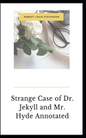 Strange Case of Dr. Jekyll and Mr. Hyde Annotated