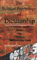 Political Psychology of Dictatorship