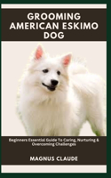 Grooming American Eskimo Dog