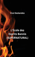 L'École des Esprits Bannis (SUPERNATURAL)