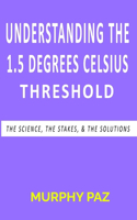 Understanding the 1.5 Degrees Celsius Threshold