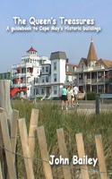 Queen's Treasures: A Guidebook to Cape May's Historic Buildings