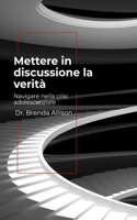 Mettere in discussione la verità