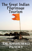 Great Indian Pilgrimage Tourism