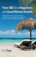Your ABC's to Happiness and Good Mental Health