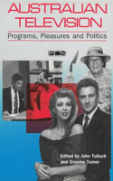 Australian Television: Programs, pleasures and politics