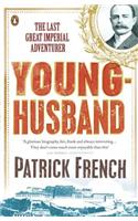 Younghusband: The Last Great Imperial Adventurer