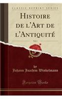 Histoire de l'Art de l'Antiquité, Vol. 3 (Classic Reprint)