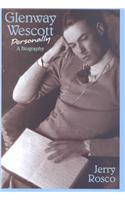 Glenway Wescott Personally: A Biography
