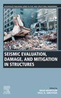 Seismic Evaluation, Damage, and Mitigation in Structures