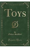 Toys (Classic Reprint)