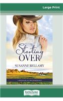 Starting Over (16pt Large Print Edition)