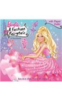 Barbie: A Fashion Fairytale: A Storybook [With Punch-Out Paper Dolls]