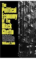 Political Economy of the Black Ghetto