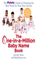 One-In-A-Million Baby Name Book: The Babynames.Com Guide to Choosing the Best Name for Your New Arrival(English)