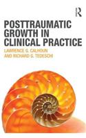 Posttraumatic Growth in Clinical Practice