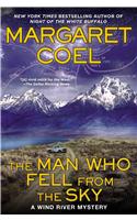 The Man Who Fell from the Sky: (19 Wind River Mystery)