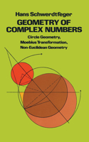 Geometry of Complex Numbers: Circle Geometry, Moebius Transformation, Non-Euclidean Geometry