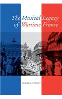 The Musical Legacy of Wartime France
