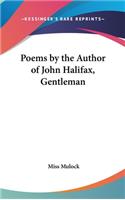 Poems by the Author of John Halifax, Gentleman