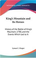 King's Mountain and Its Heroes