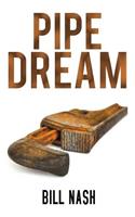 Pipe Dream