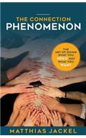 The Connection Phenomenon