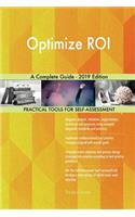 Optimize ROI A Complete Guide - 2019 Edition