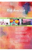 Risk Aversion A Complete Guide - 2019 Edition