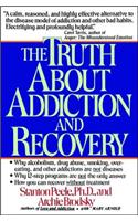 Truth about Addiction and Recovery