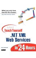 Sams Teach Yourself .NET XML Web Services in 24 Hours