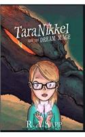 Tara Nikkel and the Dream Mage
