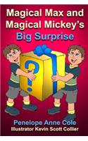 Magical Max and Magical Mickey's Big Surprise