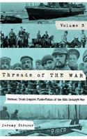 Threads of The War, Volume III