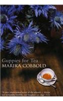 Guppies for Tea