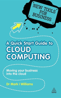 A Quick Start Guide to Cloud Computing