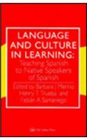 Language and Culture in Learning: Teaching Spanish to Native Speakers of Spanish