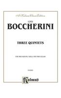 BOCCHERINI THREE QUINTETS