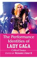 Performance Identities of Lady Gaga