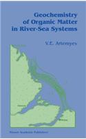 Geochemistry of Organic Matter in River-Sea Systems