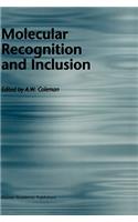 Molecular Recognition and Inclusion