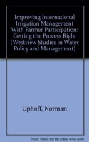 Improving International Irrigation Management With Farmer Participation
