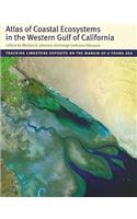 Atlas of Coastal Ecosystems in the Western Gulf of California