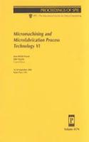 Micromachining & Microfabrication Process Tech Vi