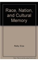 Race, Nation, and Cultural Memory