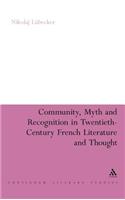 Community, Myth and Recognition in Twentieth-Century French Literature and Thought