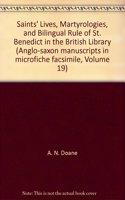 Saints’ Lives, Martyrologies, and Bilingual “Rule of St. Benedict” in the British Library