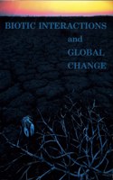 Biotic Interactions and Global Changes