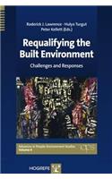 Requalifying the Built Environment: Challenges and Responses
