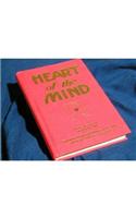Heart of the Mind: Engaging Your Inner Power to Change with Neuro-Linguistic Programming